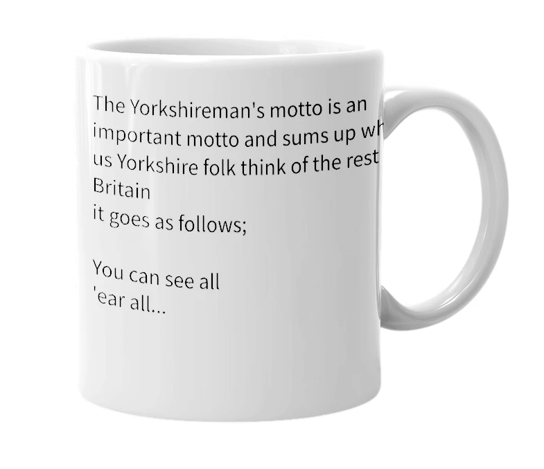 White mug with the definition of 'Yorkshireman's motto'