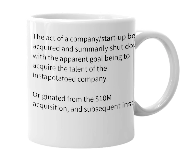 White mug with the definition of 'instapotatoed'