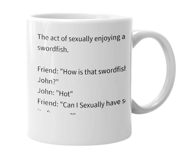 White mug with the definition of 'swordfished'