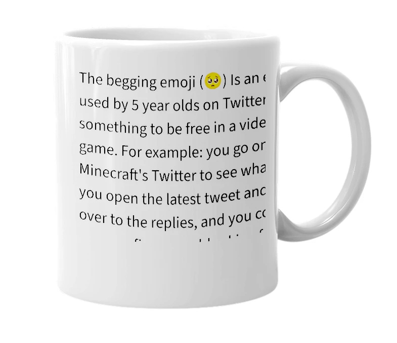 White mug with the definition of 'Begging emoji'