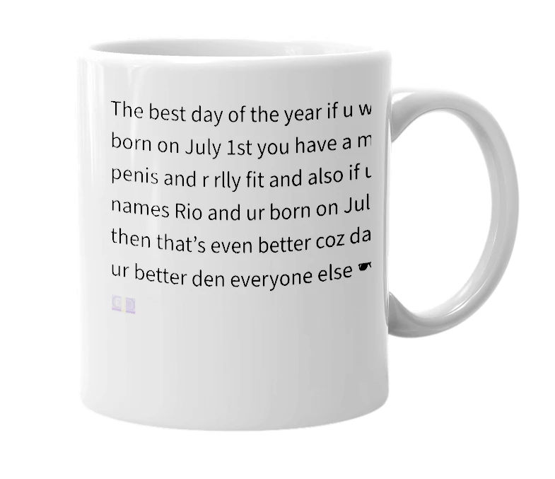 White mug with the definition of 'july 1st'