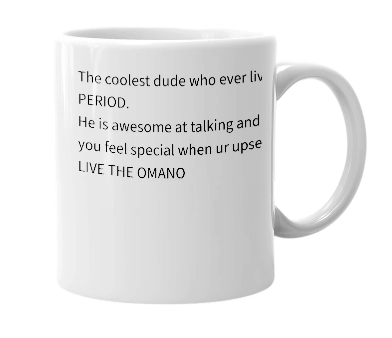 White mug with the definition of 'omano'
