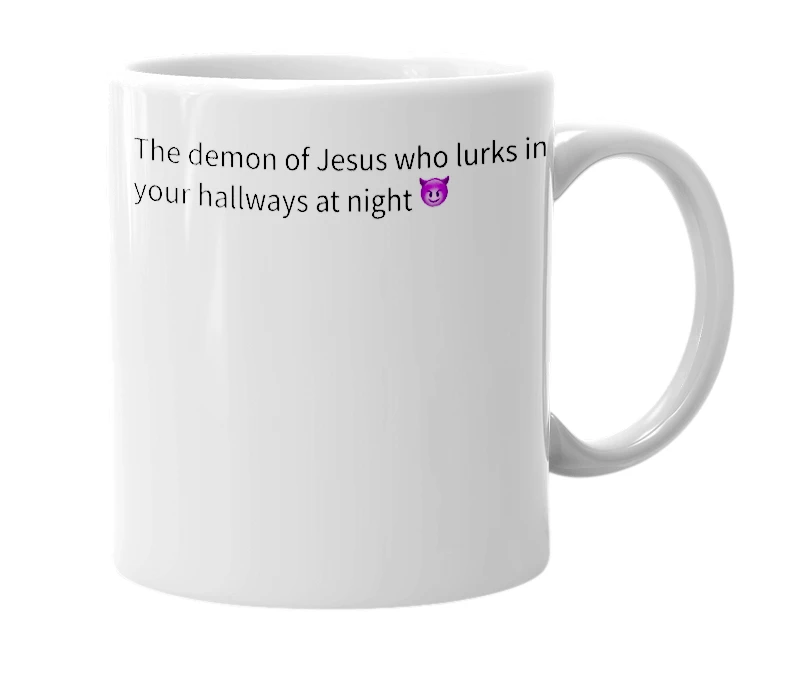 White mug with the definition of 'Creepy Jesus'