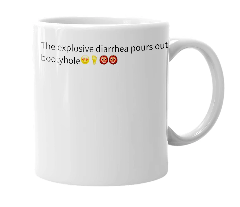 White mug with the definition of 'explosive diarrhea'