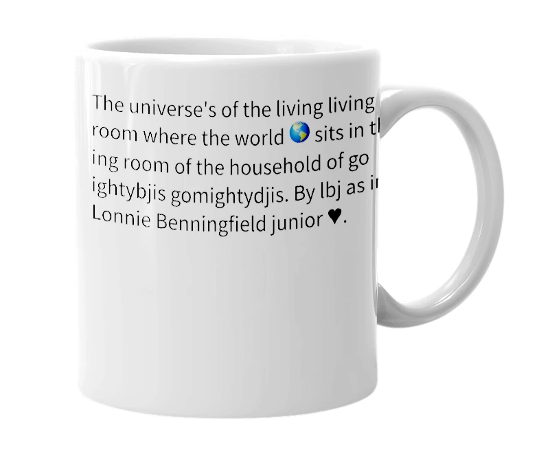 White mug with the definition of 'Living BEJroooom'