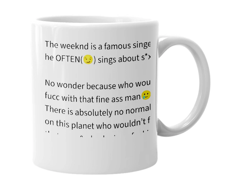 White mug with the definition of 'The weeknd'