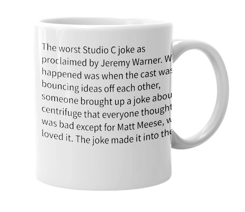 White mug with the definition of 'The Centrifuge Joke'