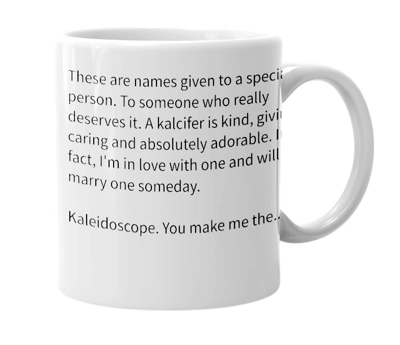 White mug with the definition of 'Kalculator (Kaleidoscope, Kalcifer)'
