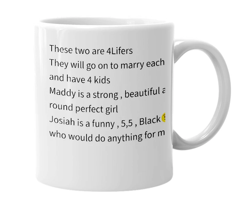 White mug with the definition of 'Maddison and Josiah'
