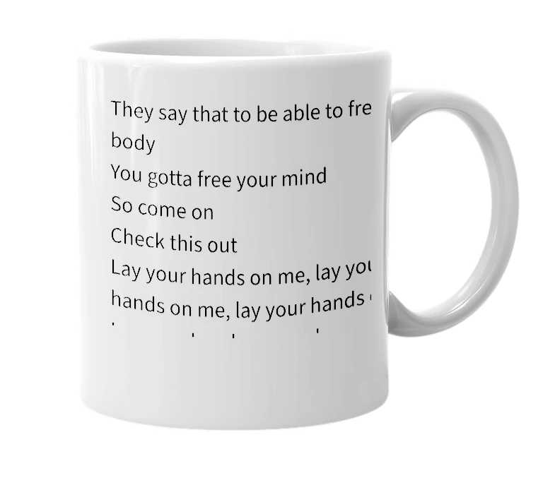 White mug with the definition of 'Lay Your Hands On Me'