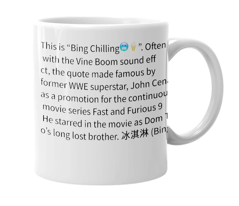White mug with the definition of 'Bing Chilling'