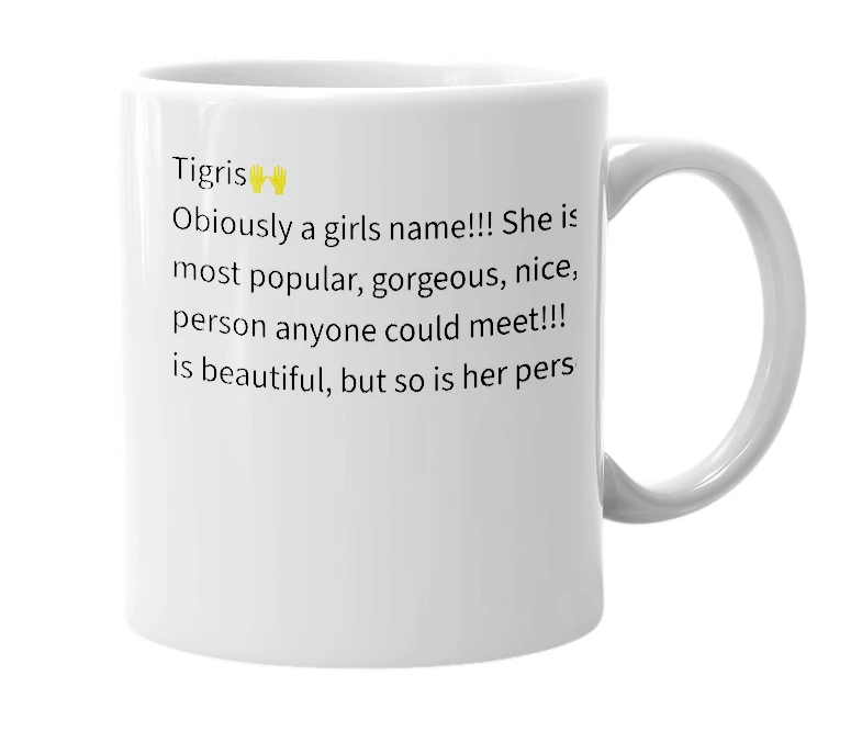 White mug with the definition of 'tigris'