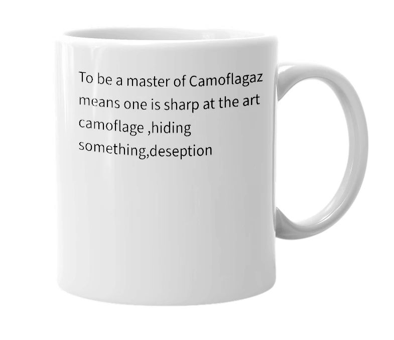 White mug with the definition of 'Camoflagazation'
