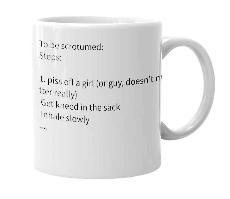 White mug with the definition of 'Scrotumed'