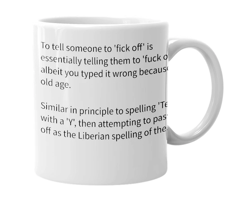White mug with the definition of 'Fick-off'