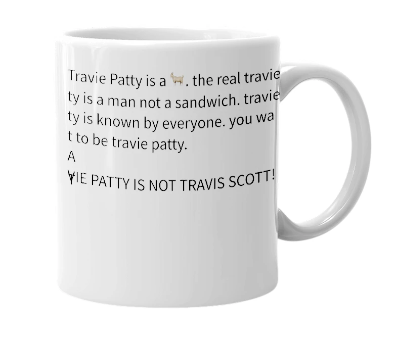 White mug with the definition of 'Travie Patty'