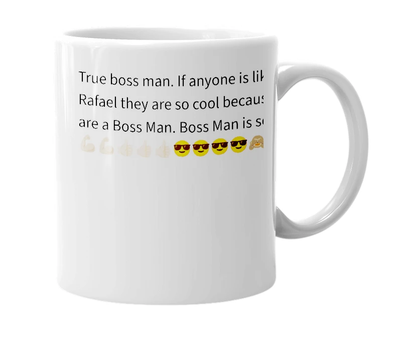White mug with the definition of 'Rafael Boss Man'