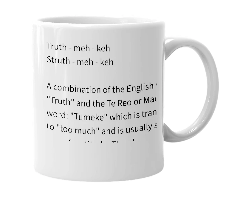 White mug with the definition of 'Truthmeke / Struthmeke'