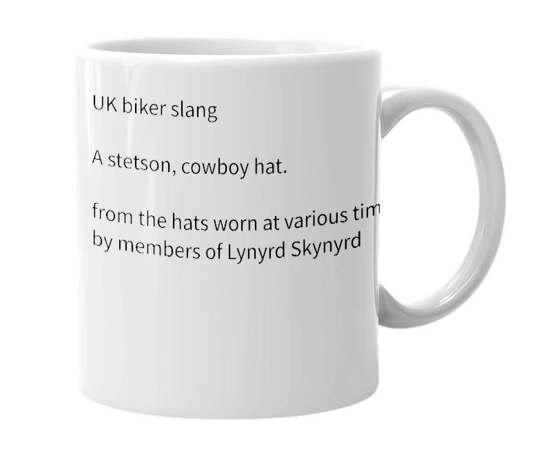 White mug with the definition of 'Lynyrd Skynyrd Hat'