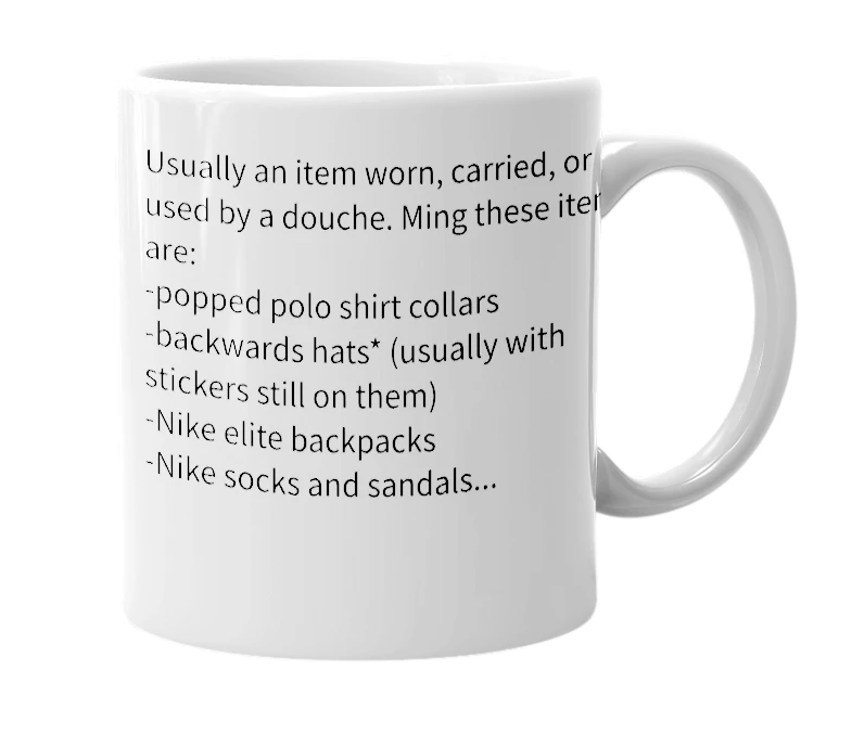 White mug with the definition of 'Douche accessories'