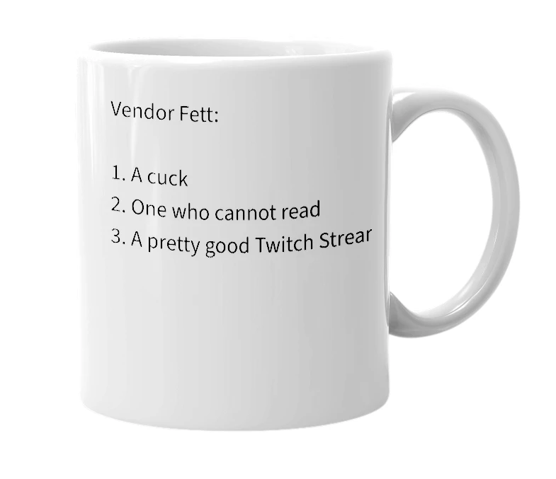 White mug with the definition of 'Vendor Fett'