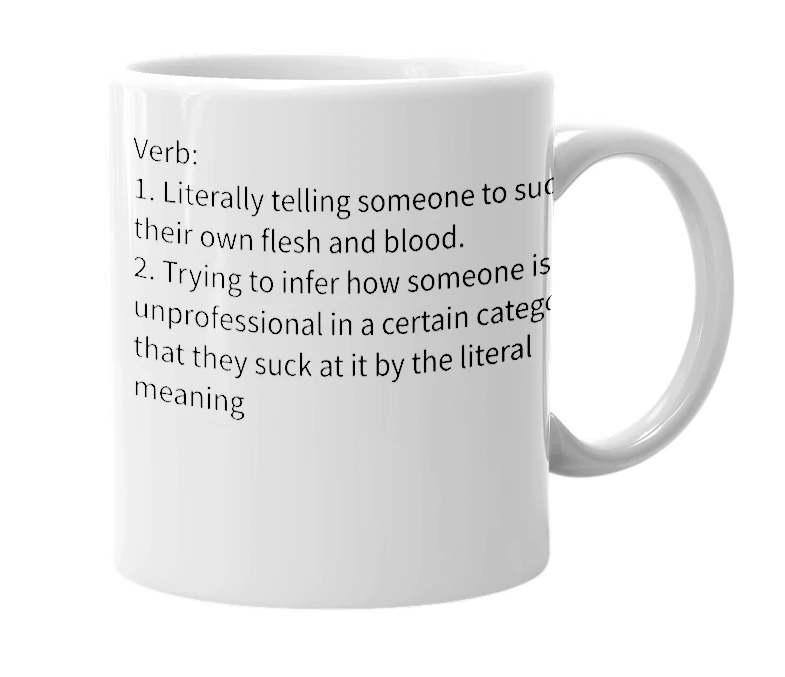 White mug with the definition of 'Suck Yourself'