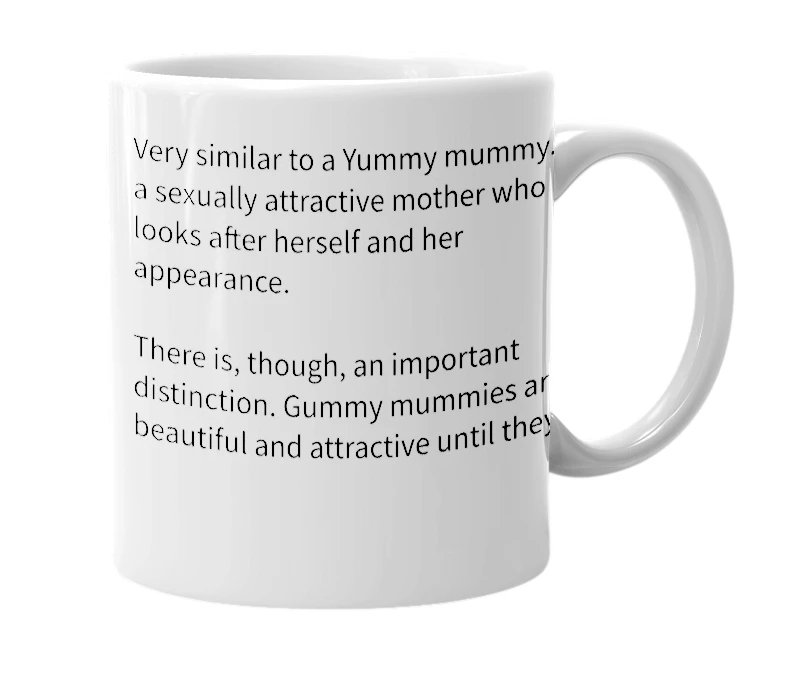 White mug with the definition of 'Gummy mummy'
