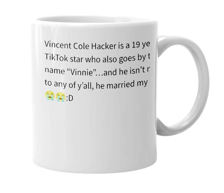 White mug with the definition of 'Vincent Cole Hacker'