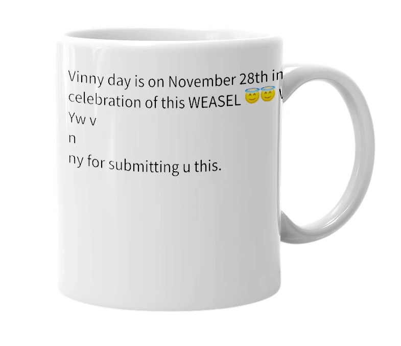 White mug with the definition of 'Vinny day'