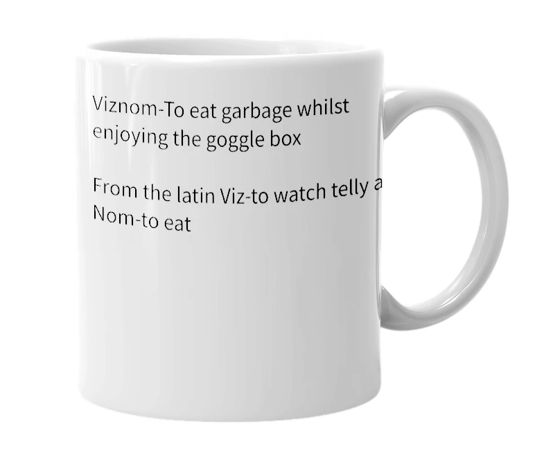 White mug with the definition of 'Viznoms'