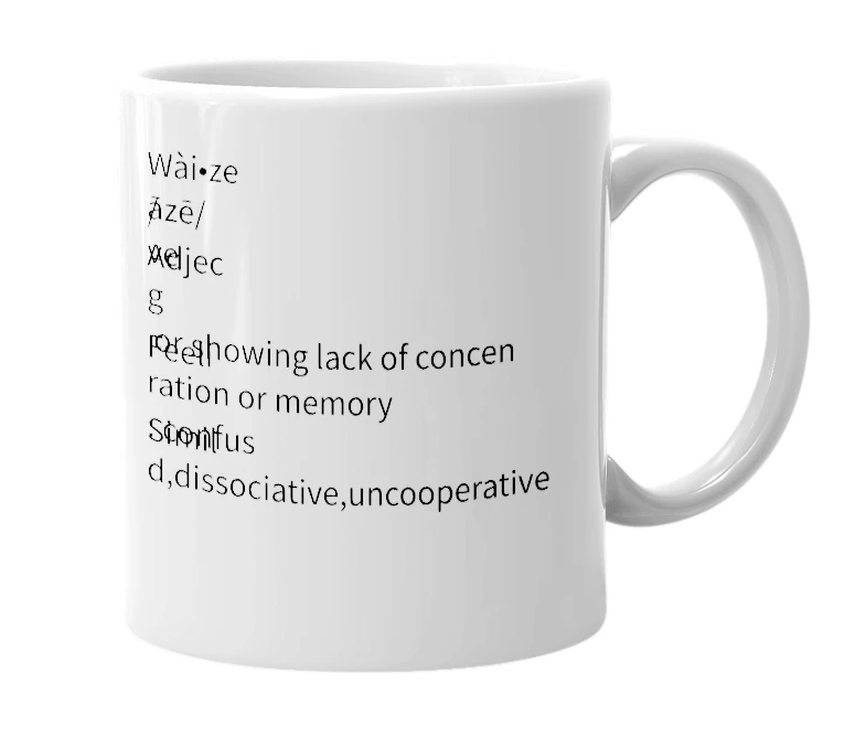 White mug with the definition of 'Wàize'
