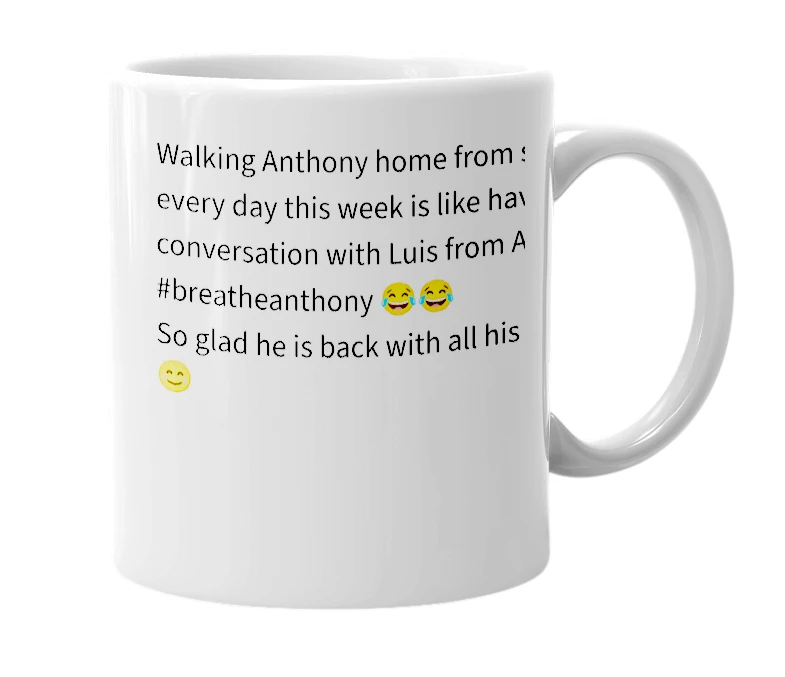 White mug with the definition of '#breatheanthony'