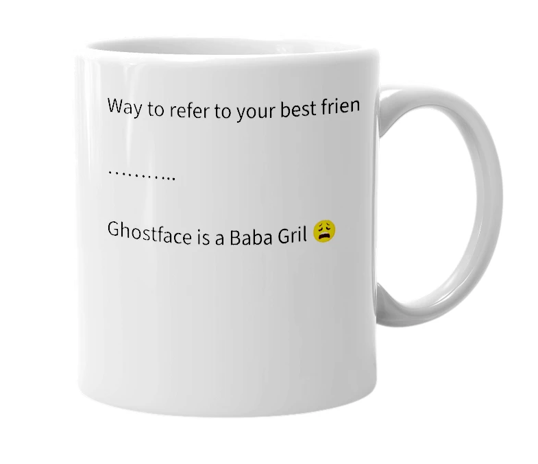 White mug with the definition of 'Baba Gril'