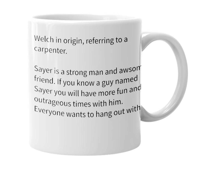 White mug with the definition of 'Sayer'