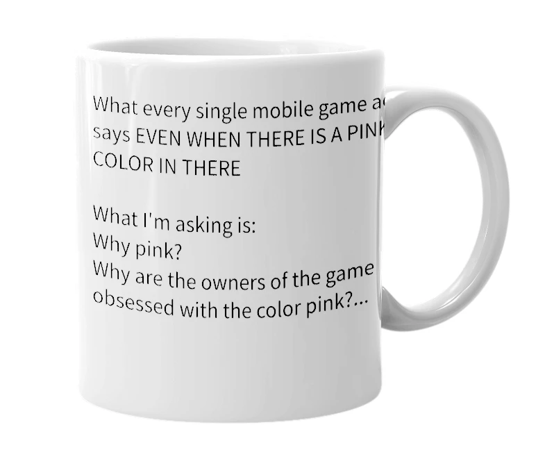 White mug with the definition of 'I can't reach pink color'