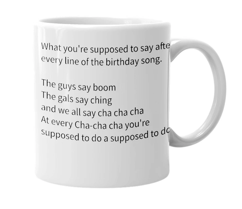 White mug with the definition of 'Boom-Ching-Cha-Cha-Cha'