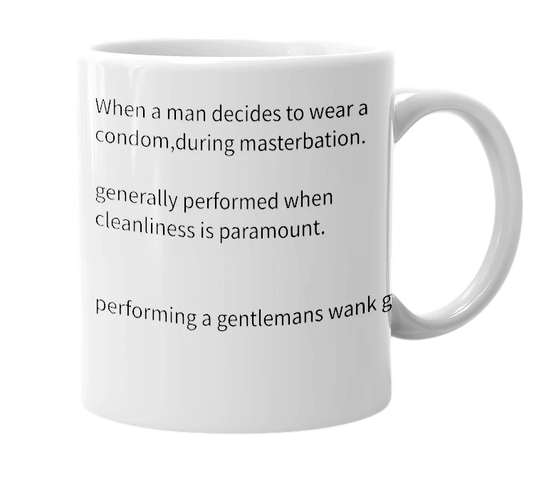 White mug with the definition of 'Gentlemans wank'