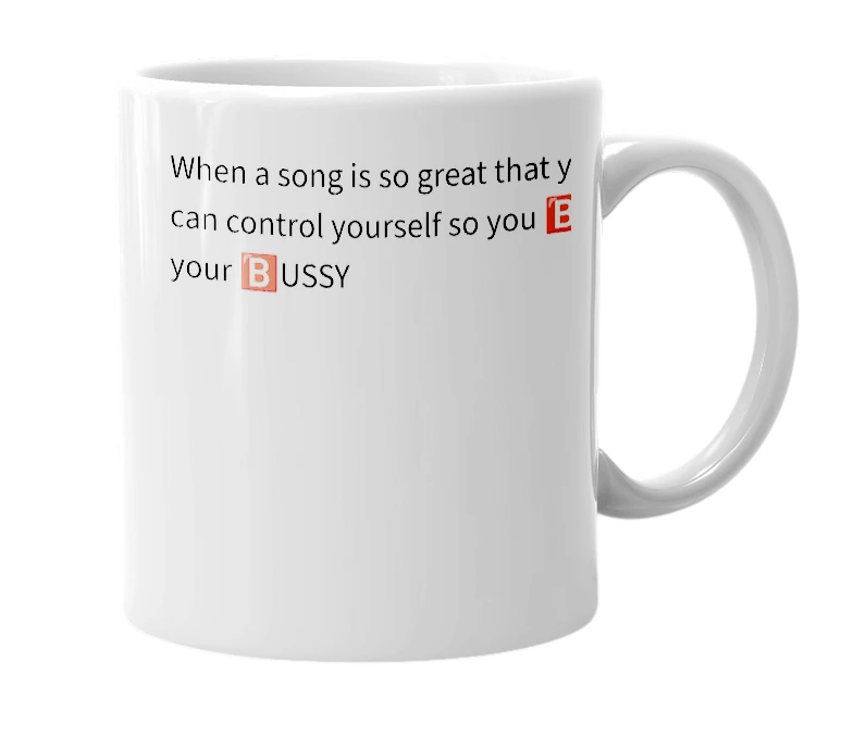 White mug with the definition of 'bop your bussy'