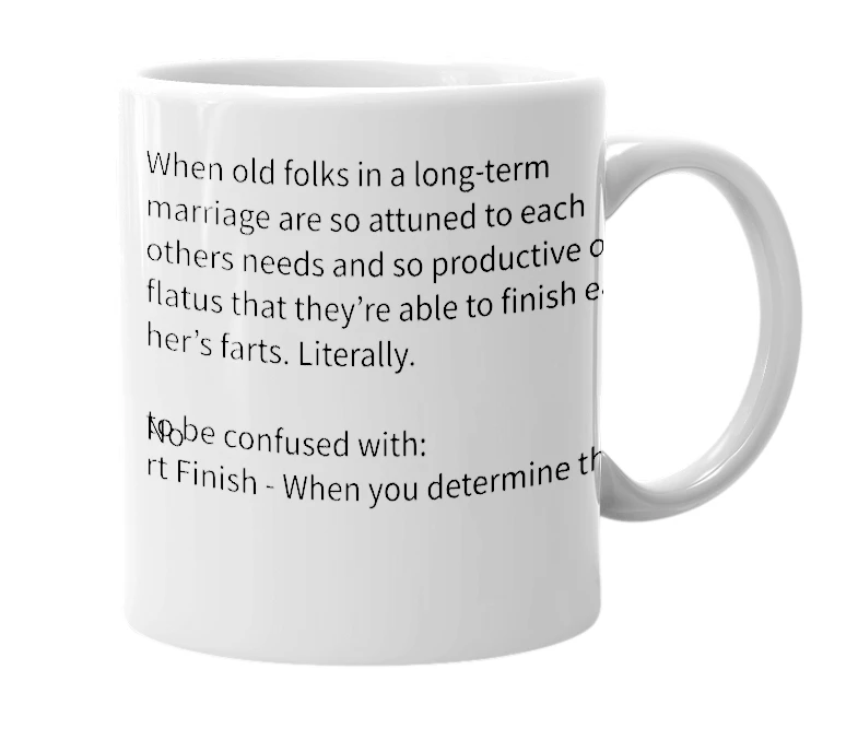 White mug with the definition of 'Finishing Each Other’s Farts'
