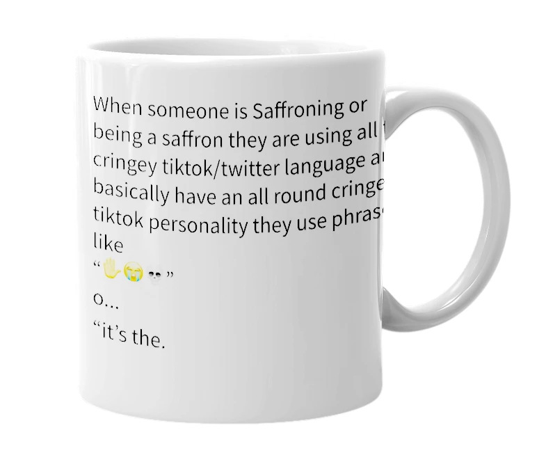 White mug with the definition of 'Saffroning'