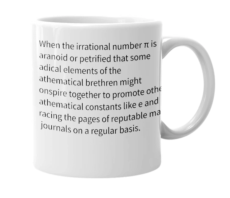 White mug with the definition of 'What’s Pi Thinking?'