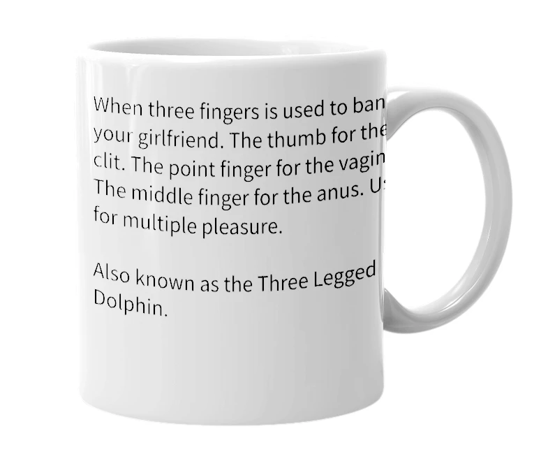 White mug with the definition of 'Three Finger Bang'