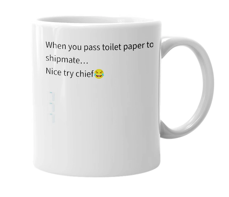 White mug with the definition of 'Three toilet paper emojis'