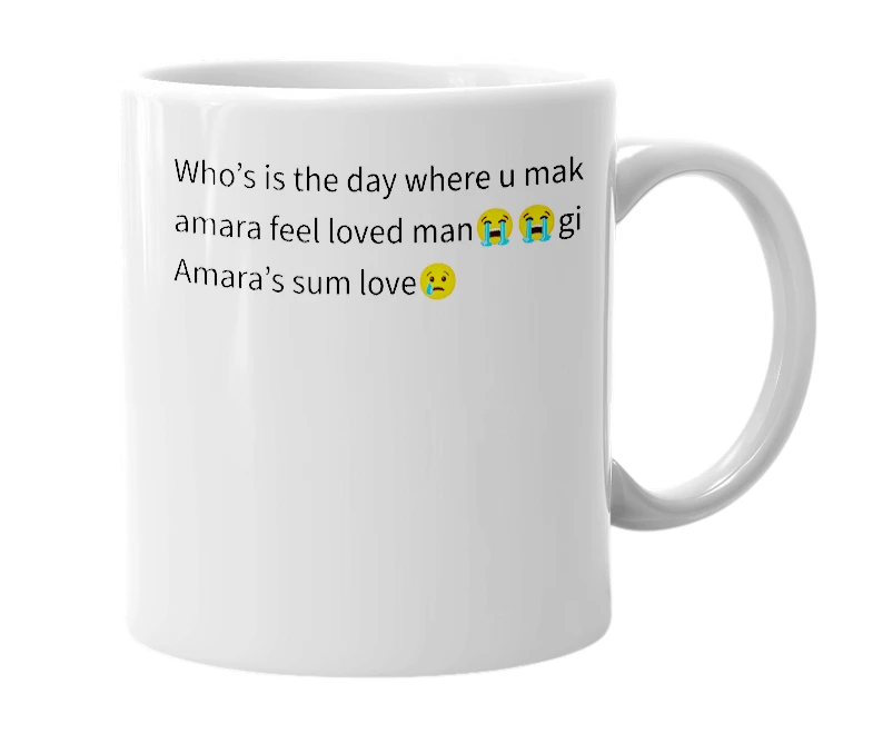 White mug with the definition of 'Amara day'