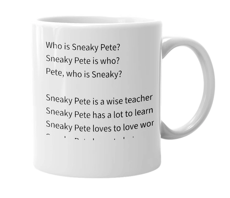 White mug with the definition of 'Sneaky Pete'