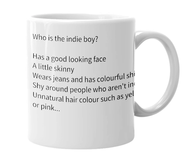 White mug with the definition of 'Indie boy'