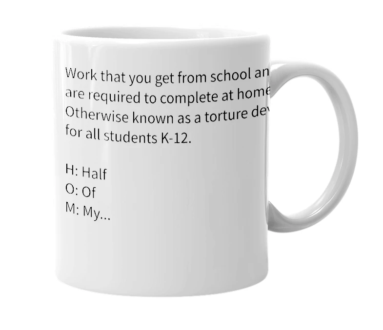 White mug with the definition of 'Homework'