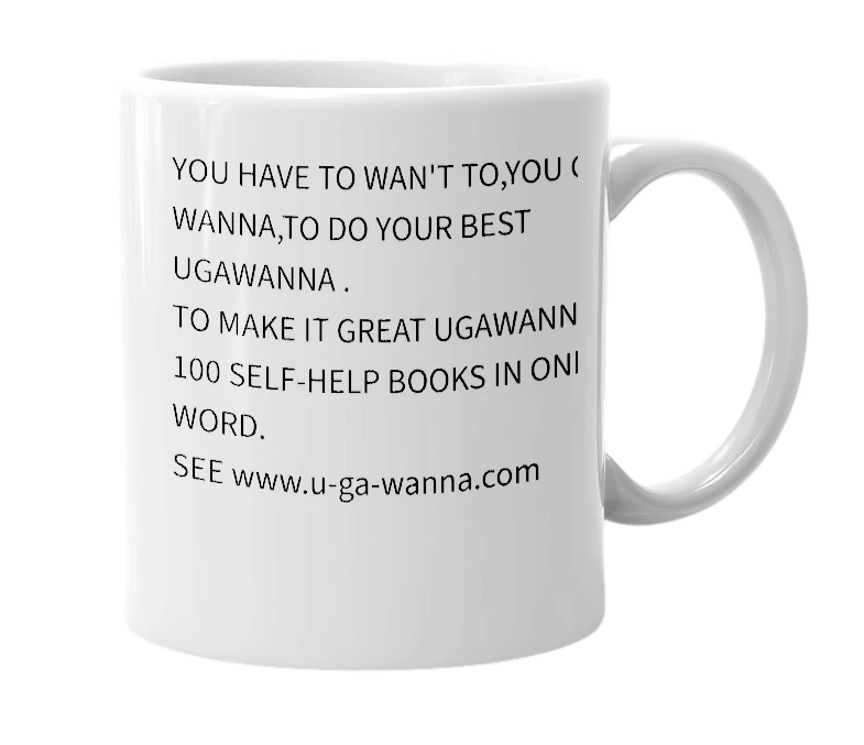 White mug with the definition of 'ugawanna'