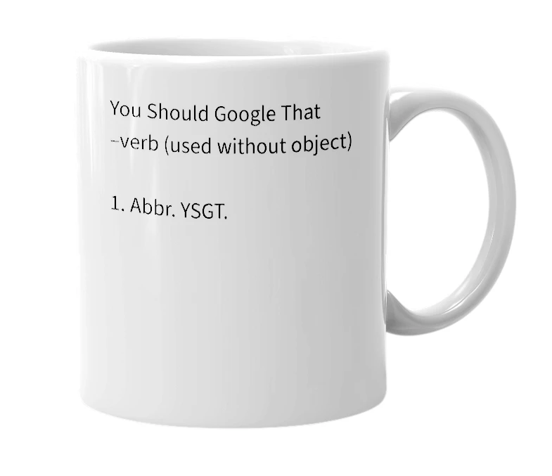 White mug with the definition of 'YSGT'