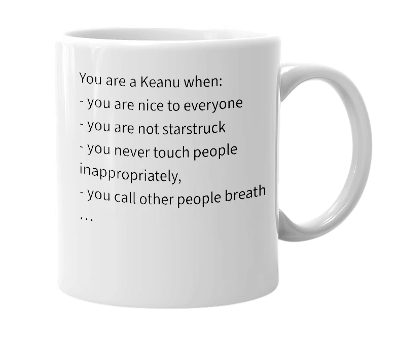 White mug with the definition of 'Keanu'